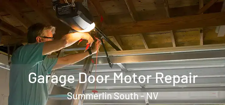  Garage Door Motor Repair Summerlin South - NV