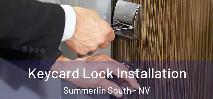 Keycard Lock Installation Summerlin South - NV
