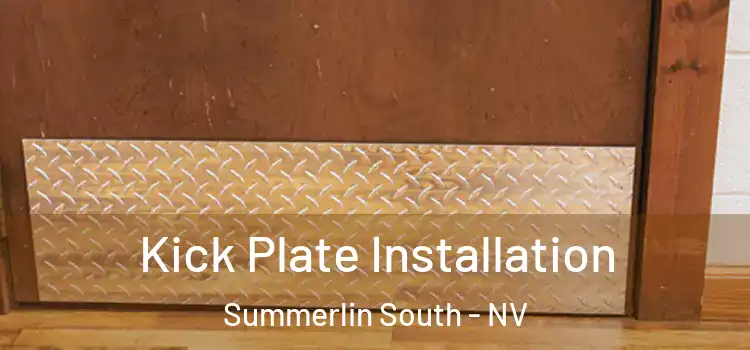 Kick Plate Installation Summerlin South - NV