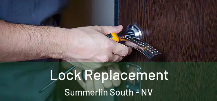 Lock Replacement Summerlin South - NV