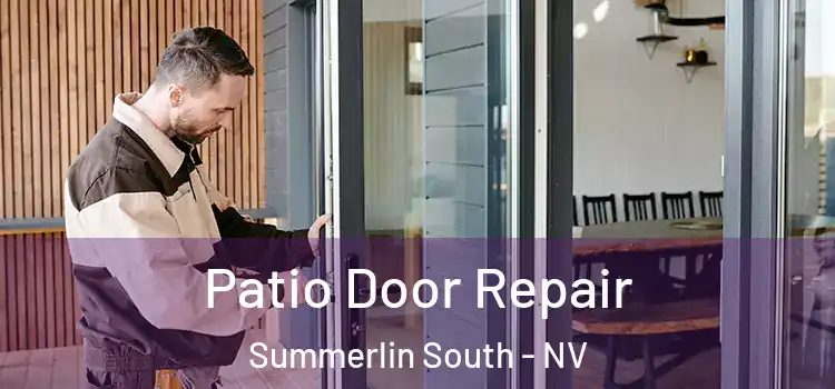 Patio Door Repair Summerlin South - NV
