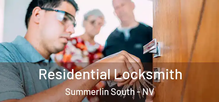 Residential Locksmith Summerlin South - NV