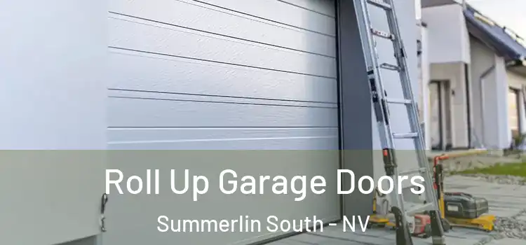  Roll Up Garage Doors Summerlin South - NV