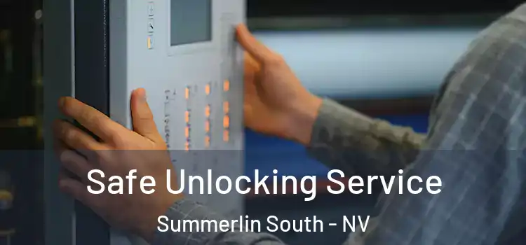 Safe Unlocking Service Summerlin South - NV