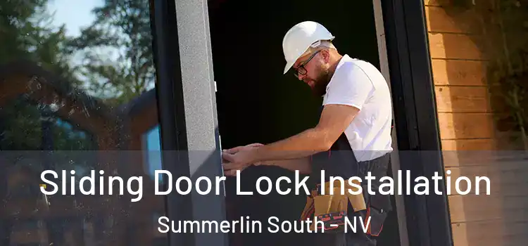  Sliding Door Lock Installation Summerlin South - NV
