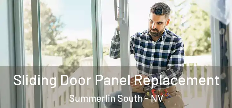  Sliding Door Panel Replacement Summerlin South - NV