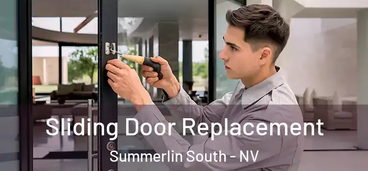 Sliding Door Replacement Summerlin South - NV