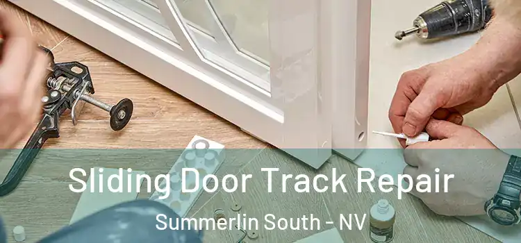  Sliding Door Track Repair Summerlin South - NV