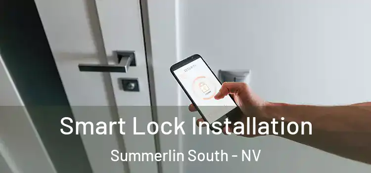  Smart Lock Installation Summerlin South - NV